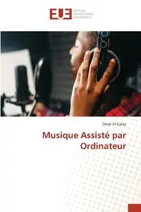 Musique Assisté par Ordinateur - Omar El Galay