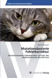 Mutationsbasierte Fehlerkorrektur - Martin Schmeisser
