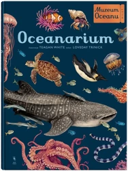 Muzeum Oceanu. Oceanarium - Loveday Trinick, Teagan White