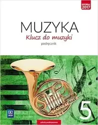 Muzyka SP 5 Klucz do muzyki Podr. WSiP - Katarzyna Jakóbczak-Drążek, Agnieszka Sołtysik, W