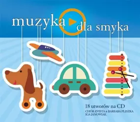 Muzyka dla smyka CD - Barbara Pliszka