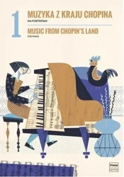 Muzyka z kraju Chopina z.1 na fortepian - praca zbiorowa