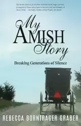 My Amish Story - Rebecca Graber Borntrager