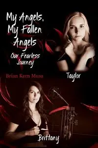 My Angels, My Fallen Angels - Brian Musa Kern