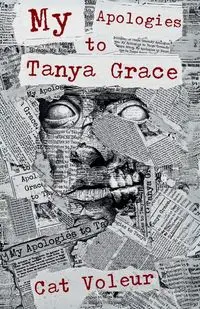 My Apologies to Tanya Grace - Voleur Cat