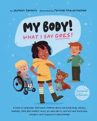 My Body! What I Say Goes! 2nd Edition - Sanders Jayneen