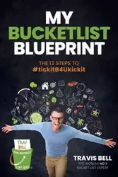 My Bucketlist Blueprint - Bell Travis