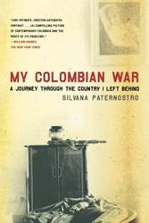 My Colombian War - Silvana Paternostro