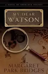 My Dear Watson - Margaret Bridges Park