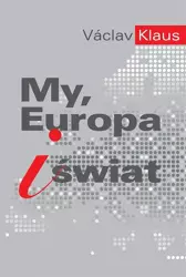 My, Europa i świat - Vaclav Klaus