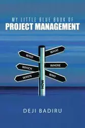 My Little Blue Book of Project Management - Badiru Deji