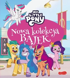 My Little Pony. Nowe pokolenie - Sabina Bauman, Hasbro Hasbro