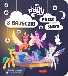 My Little Pony. Nowe pokolenie - praca zbiorowa