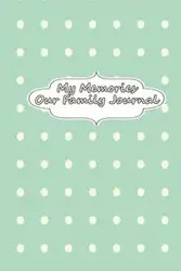 My Memories - Our Family Journal - Blokehead The