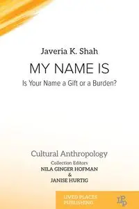 My Name Is - Shah Javeria  K.