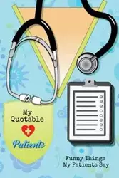 My Quotable Patients - Newton Amy