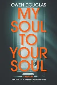 My Soul To Your Soul - Douglas Owen