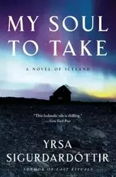 My Soul to Take - Sigurdardottir Yrsa