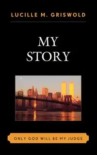 My Story - Lucille M. Griswold