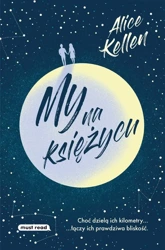 My na księżycu - Alice Kellen