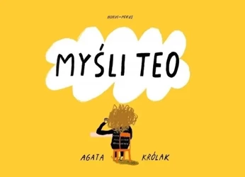 Myśli Teo - Agata Królak