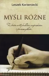 Myśli różne - Leszek Korzeniecki