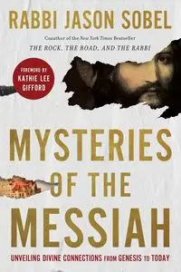 Mysteries of the Messiah - Jason Sobel Rabbi