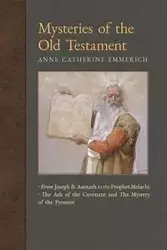 Mysteries of the Old Testament - Anne Catherine Emmerich