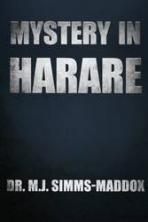 Mystery in Harare - Simms-Maddox M. J.