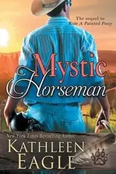 Mystic Horseman - Kathleen Eagle