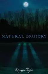 NATURAL DRUIDRY - Hughes Kristoffer