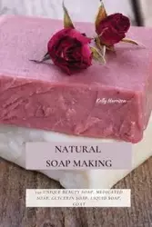 NATURAL SOAP MAKING - HARRISON KELLY