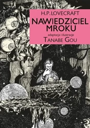 NAWIEDZICIEL Mroku. H.P. Lovecraft - Tanabe Gou