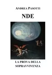 NDE - LA PROVA DELLA SOPRAVVIVENZA - Andrea Pasotti