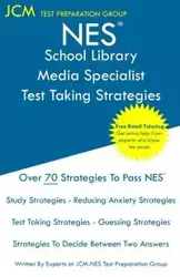 NES School Library Media Specialist - Test Taking Strategies - Test Preparation Group JCM-NES