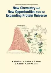 NEW CHEM & NEW OPPORTUNITIES FR THE EXPAND PROTEIN UNIVERSE - KURT IAN WILSON DONALD WUTHRICH A HILV