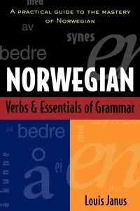 NORWEGIAN VERBS N ESSENTIALS OF GRAMMAR - JANUS