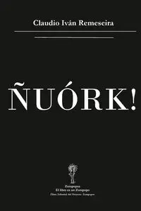 ÑUÓRK! - Claudio Remeseira Iván