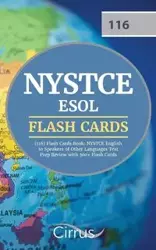 NYSTCE ESOL (116) Flash Cards Book - Cirrus Teacher Certification Exam Team