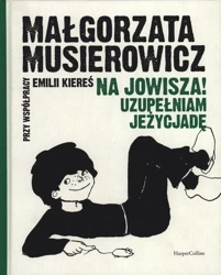 Na Jowisza! Uzupełniam Jeżycjadę - Małgorzata Musierowicz