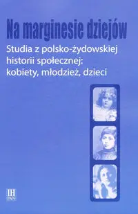 Na marginesie dziejów Studia z pol-żydows historii społecznej - Landau-Czajka Anna