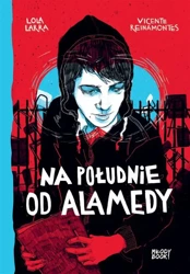 Na południe od Alamedy - Lola Larra, Vicente Reinamontes