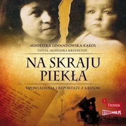 Na skraju piekła audiobook - Agnieszka Lewandowska-Kąkol