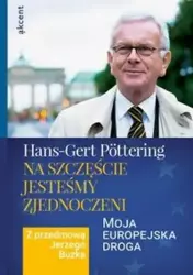 Na szczęście jesteśmy zjednoczeni - Pttering Hans-Gert