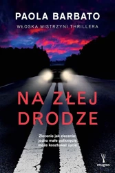 Na złej drodze - Paola Barbato