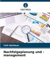 Nachfolgeplanung und -management - Abrhiem Talil