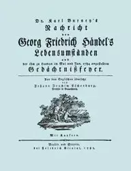 Nachricht von Georg Friedrich Händel's Lebensumständen. (Faksimile 1784. Facsimile Handel Lebensumstanden.) - Karl Burney (Charles)