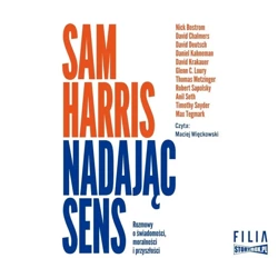 Nadając sens. Rozmowy o świadomości... audiobook - Sam Harris