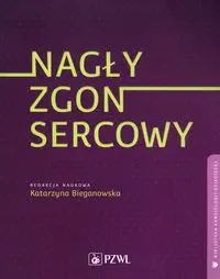 Nagły zgon sercowy - Katarzyna Bieganowska