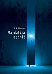 Najdalsza podróż - Robert Monroe A.